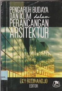 Pengaruh budaya dan iklim dalam perancangan arsitektur