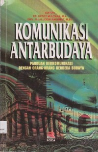 Komunikasi antarbudaya : panduan berkomunikasi dengan orangorang berbeda budaya