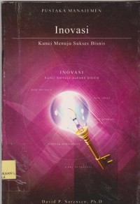 Inovasi : kunci menuju sukses bisnis
