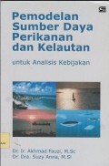 Pemodelan sumber daya perikanan dan kelautan untuk analisis kebijakan