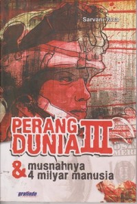 Perang dunia iii, & musnahnya 4 milyar manusia