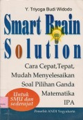 Smart brain solution : cara cepat, tepat, mudah menyelesaikan soal pilihan ganda matematika IPA