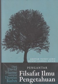 Pengantar filsafat ilmu pengetahuan dari David Hume sampai Thomas Kuhn