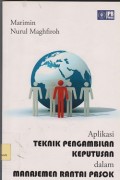 Aplikasi teknik pengambilan keoutusan dalam manajemen rantai pasok