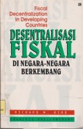 Desentralisasi fiskal di negara-negara berkembang = fiscal decentralization in developing countries