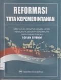 Reformasi tata kepemerintahan : menyiapkan aparatur negara untuk mendukung demokratisasi politik dan ekonomi terbuka