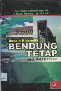 Desain hidraulik bendung tetap untuk irigasi teknis