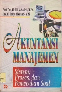 Akuntansi manajemen sistem proses, dan pemecahan soal