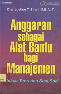 Anggaran sebagai alat bantu bagi manajemen : ikhtiar teori dan soal-soal