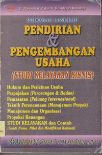 Pedoman lengkap pendirian & pengembangan usaha