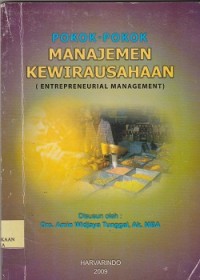 Pokok-pokok manajemen kewirausahaan = entrepreneurial management