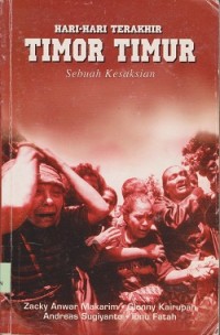 Hari-hari terakhir Timor Timur : sebuah kesaksian