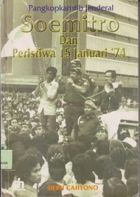 Pangkopkamtib jenderal Soemitro dan peristiwa 15 Januari '74