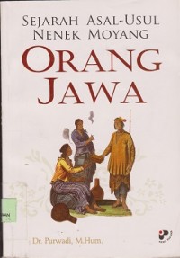 Sejarah asal-usul nenek moyang orang Jawa