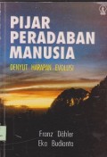 Pijar peradaban manusia : denyut harapan evolusi