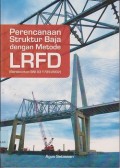 Perencanaan struktur baja dengan metode LRFD (sesuai SNI 03-1729-2002)