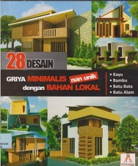 28 desain rumah minimalis nan unik dengan material lokal