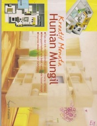 Kreatif menata hunian mungil