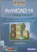 7 jam belajar interaktif archicad 14 untuk orang awam (CD : compact disc)