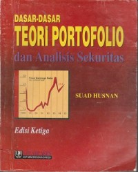 Dasar-dasar teori portofolio dan analisis sekuritas