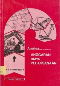 Analisa (cara modern) anggaran biaya pelaksanaan