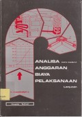 Analisa (cara modern) anggaran biaya pelaksanaan lanjutan