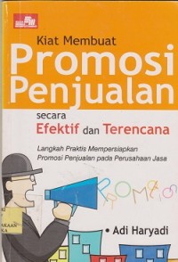 Kiat membuat promosi penjualan secara efektif terencana