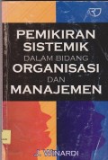 Pemikiran sistemik dalam bidang organisasi dan manajemen