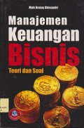 Manajemen keuangan bisnis : teori dan soal