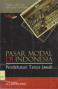 Pasar modal di Indonesia : pendekatan tanya jawab