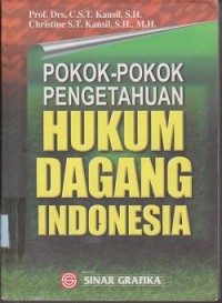 Pokok-pokok pengetahuan hukum dagang Indonesia