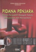 Pidana penjara : dalam perspektif penegak hukum, masyarakat dan narapidana