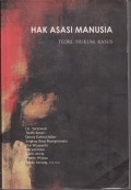 Hak asasi manusia : teori, hukum, kasus