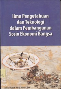 Ilmu pengetahuan dan teknologi dalam pembangunan sosio ekonomi bangsa