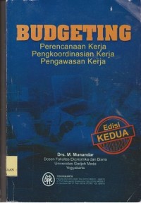 Budgeting : prencanaan kerja pengkoordinasian kerja pengawasan kerja