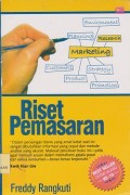 Riset pemasaran : dalam persaingan bisnis yang amat ketat saat ini sangat dibutuhkan informasi yang sepat dan metode analisis yang akurat