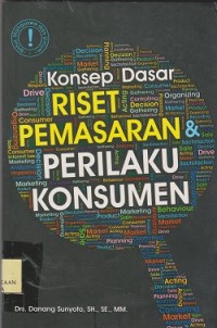 Konsep dasar riset pemasaran & perilaku konsumen