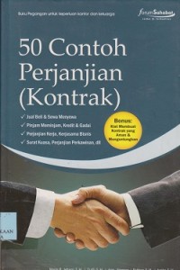 50 contoh perjanjian (kontrak) : jual beli & sewa menyewa, pinjam meminjam, kredit & gadai,  perjanjian kerja, kerjasama bisnis, surat kuasa, perjanjian perkawinan, dll