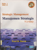 Strategic management = manajemen strategis : konsep