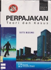 Perpajakan : teori dan kasus