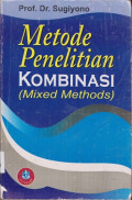 Metode penelitian kombinasi (mixed methods)