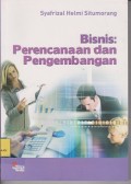 Bisnis : perencanaan dan pengembangan