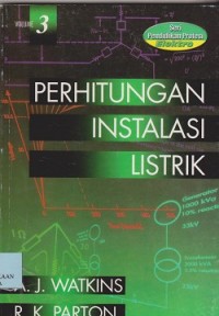 Perhitungan instalasi listrik : seri pendidikan profesi elektro