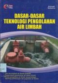 Dasar-dasar teknologi pengolahan air limbah