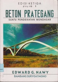 Beton prategang : suatu pendekatan mendasar