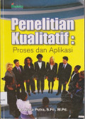 Penelitian kualitatif : proses & aplikasi