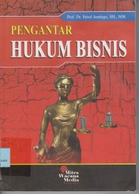 Pengantar Hukum Bisnis.--jil.