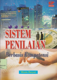 Sistem penilaian berbasis kompetensi : teori dan praktek