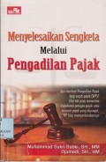 Menyelesaikan sengketa melalui pengadilan pajak