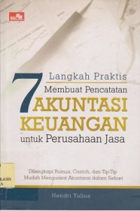 7 langkah praktis membuat pencatatan akuntansi keuangan untuk perusahaan jasa